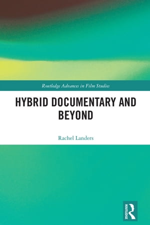 Hybrid Documentary and Beyond