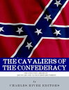 The Cavaliers of the Confederacy The Lives and Careers of JEB Stuart and Nathan ...