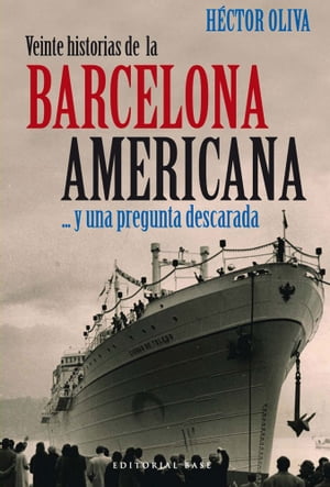 Veinte historias de la Barcelona americana... y una pregunta descarada