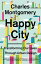 Happy City: Transforming Our Lives Through Urban Design