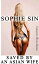 Saved By An Asian Wife (Cheating Wives Series)Żҽҡ[ Sophie Sin ]