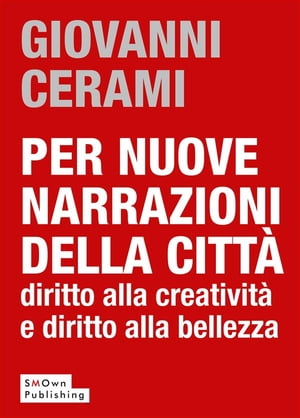 Per nuove narrazioni della città