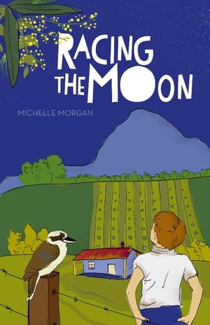 Racing the Moon【電子書籍】[ Michelle Morgan ]