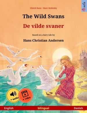 The Wild Swans – De vilde svaner (English – Danish)