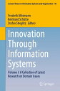 Innovation Through Information Systems Volume I: A Collection of Latest Research...