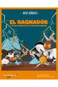 El Ragnar?k y otras historias de la mitolog?a n?rdica【電子書籍】[ Gisela Ba?os ]