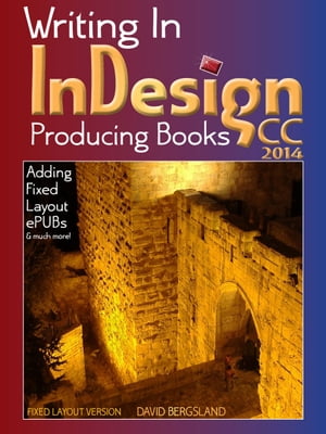 Writing In InDesign CC 2014 Producing Books