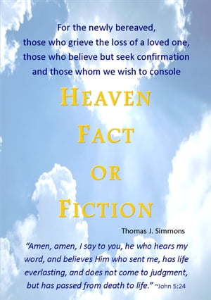Heaven Fact or FictionŻҽҡ[ Thomas J. Simmons ]