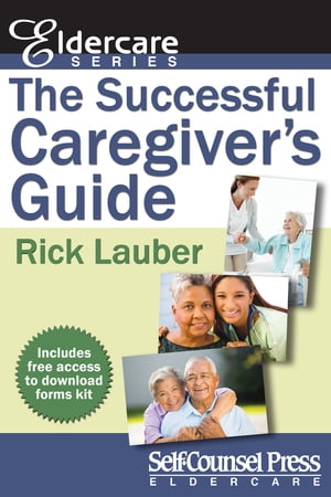 The Successful Caregiver's Guide