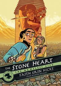 The Nameless City: The Stone Heart【電子書籍】[ Faith Erin Hicks ]