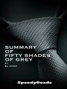 ŷKoboŻҽҥȥ㤨Summary of Fifty Shades of Grey by EL JamesŻҽҡ[ SpeedyReads ]פβǤʤ426ߤˤʤޤ