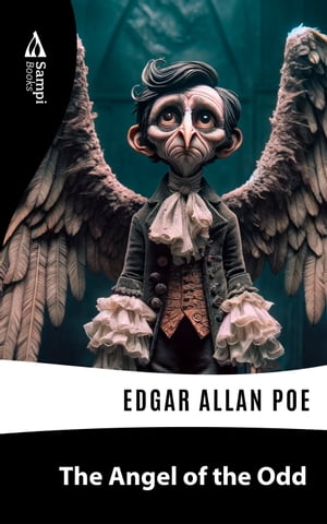 The Angel of OddŻҽҡ[ Edgar Allan Poe ]