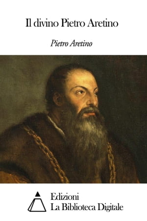 Il divino Pietro Aretino