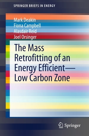 The Mass Retrofitting of an Energy EfficientーLow Carbon Zone