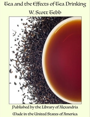 Tea and the Effects of Tea Drinking