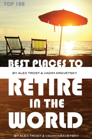 Best Places to Retire in the World: Top 100