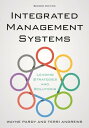 Integrated Management Systems Leading Strategies and Solutions【電子書籍】[ Wayne Pard...