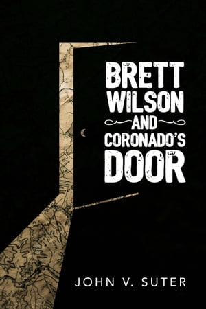 Brett Wilson and Coronado's Door【電子書籍