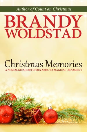 Christmas Memories A Nostalgic Short Story About