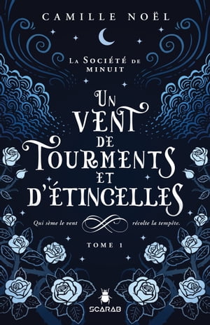 La soci?t? de minuit, t1 - Un vent de tourments et d'?tincelles