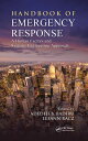 Handbook of Emergency Response A Human Factors and Systems Engineering Approach【電子書籍】
