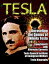 TESLA - Unsung Hero of Science