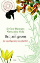 Briljant groen de intelligentie van planten【電子書籍】 Stefano Mancuso