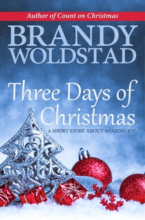 Three Days of Christmas A Short Story About Shar