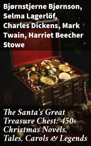 The Santa's Great Treasure Chest: 450+ Christmas