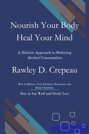 Nourish Your Body, Heal Your Mind