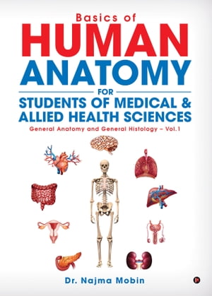 Basics of Human Anatomy for Students of Medical & Allied Health Sciences