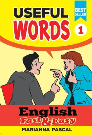 English Fast & Easy: Useful Words 1