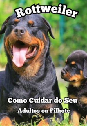 Como Cuidar Do Seu Rottweiler