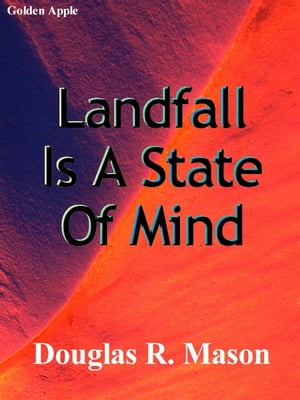 Landfall Is A State Of Mind