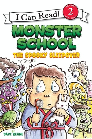 Monster School: The Spooky Sleepover【電子書籍】[ Dave Keane ]