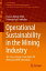 Operational Sustainability in the Mining Industry