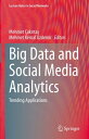 Big Data and Social Media Analytics Trending Applications【電子書籍】