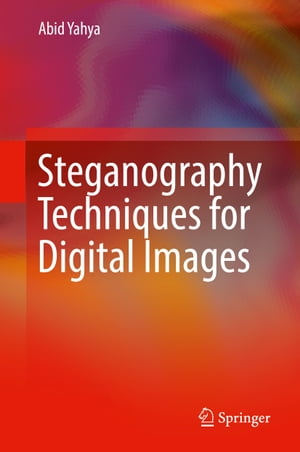 Steganography Techniques for Digital ImagesŻҽҡ[ Abid Yahya ]