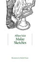 Malay Sketches【電子書籍】 Alfian Sa 039 at