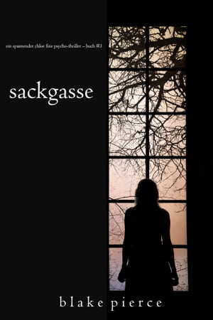 Sackgasse (Ein spannender Chloe Fine Psycho-Thri