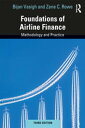 Foundations of Airline Finance Methodology and Practice
