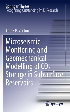 ŷKoboŻҽҥȥ㤨Microseismic Monitoring and Geomechanical Modelling of CO2 Storage in Subsurface ReservoirsŻҽҡ[ James P. Verdon ]פβǤʤ18,231ߤˤʤޤ
