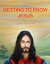 Getting To Know Jesus