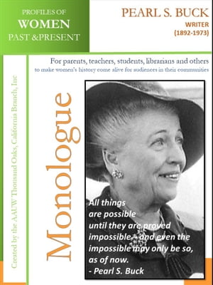 Profiles of Women Past & Present – Pearl S. Buck, Writer (1892-1973)