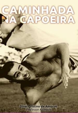 Caminhada Na Capoeira