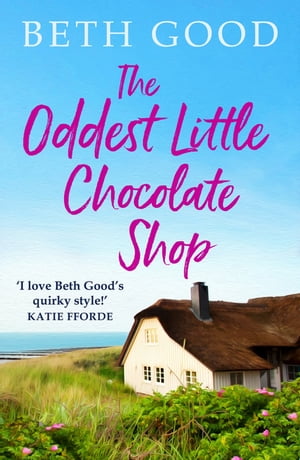 ŷKoboŻҽҥȥ㤨The Oddest Little Chocolate Shop A feel-good read!Żҽҡ[ Beth Good ]פβǤʤ162ߤˤʤޤ