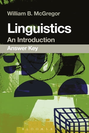 Linguistics: An Introduction Answer Key【電子書籍】 William B. McGregor
