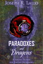 Paradoxes and Dragons: A Science Fiction and Fantasy Anthology