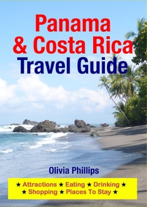 Panama & Costa Rica Travel Guide