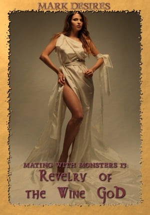 Revelry of the Wine God (Mating with Monsters #1